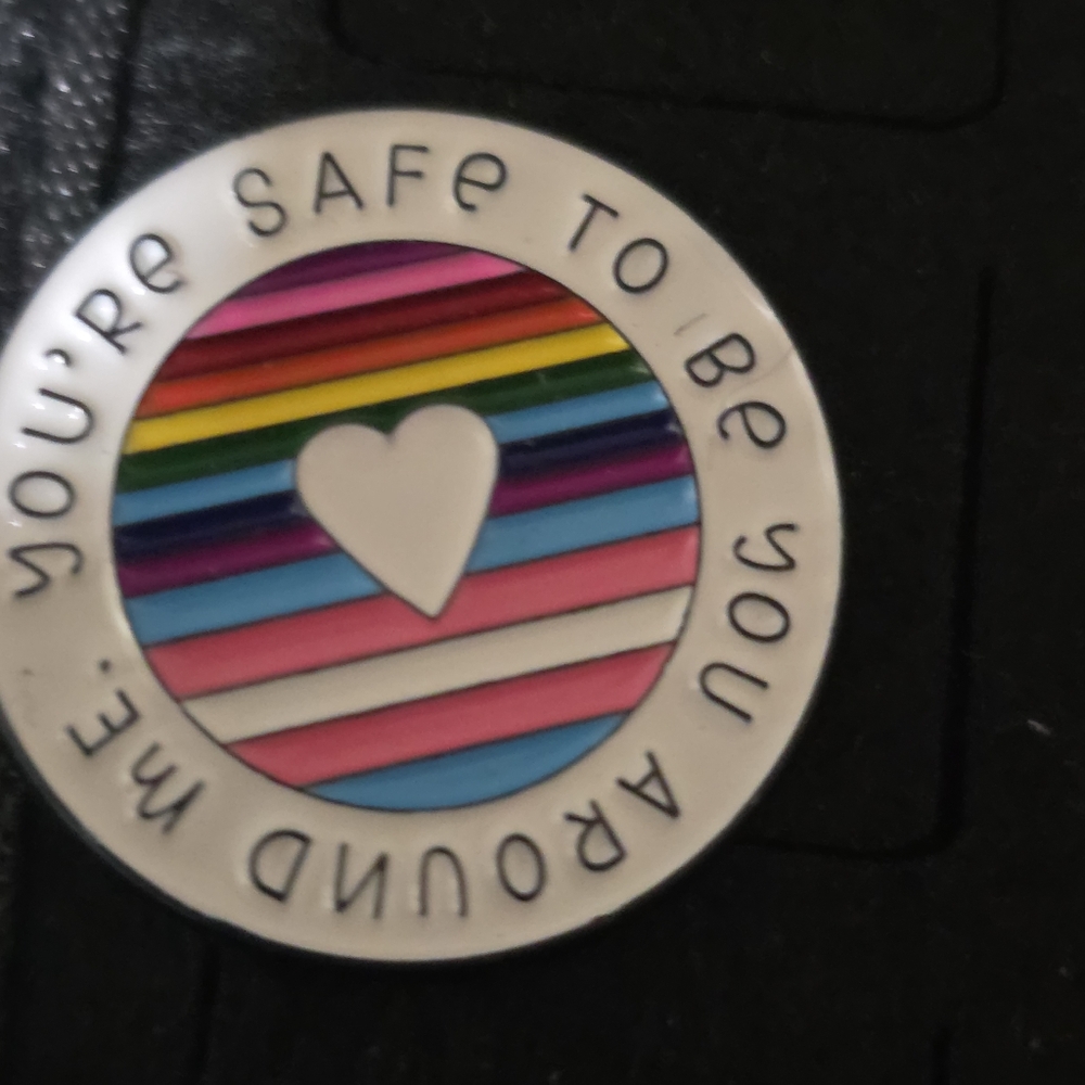 "You're Safe To Be You" Ally Enamel Pin